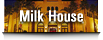 Milk House
